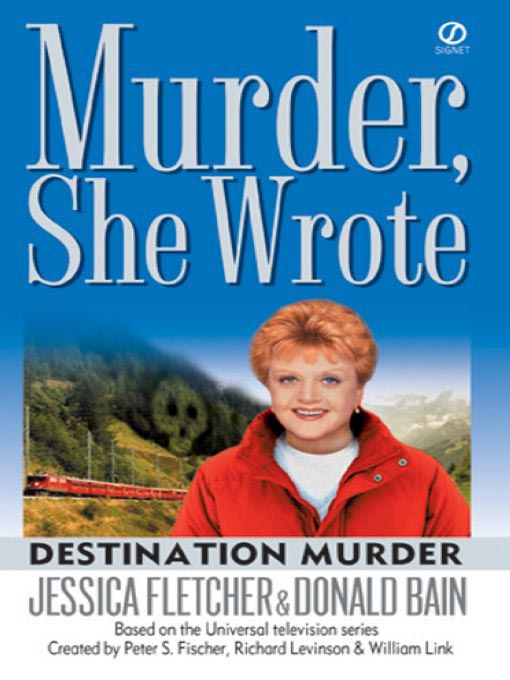 Title details for Destination Murder by Jessica Fletcher - Wait list